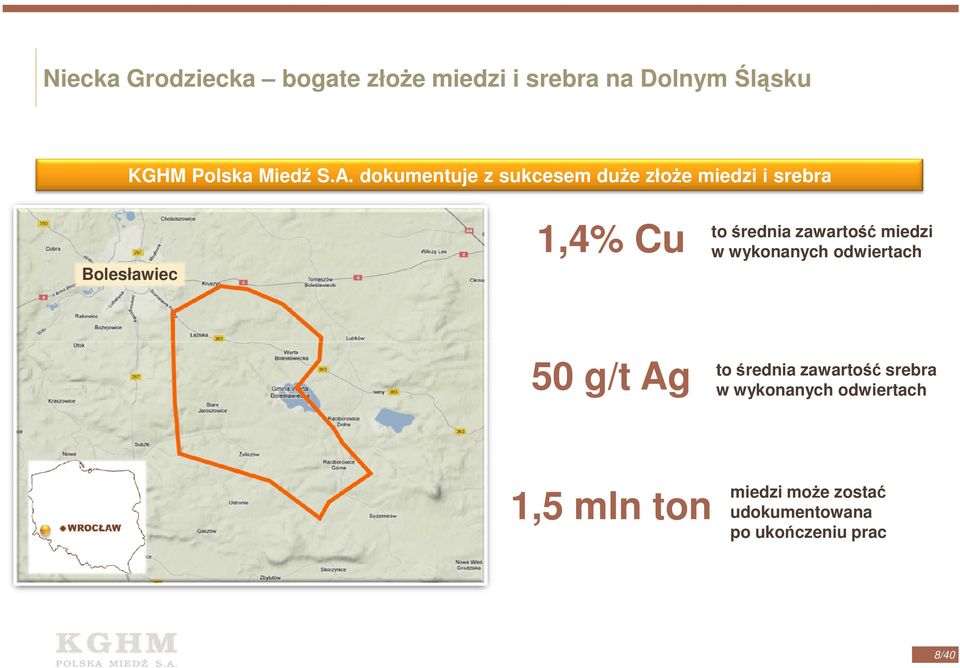 miedzi w wykonanych odwiertach 50 g/t Ag to średnia zawartość srebra w wykonanych