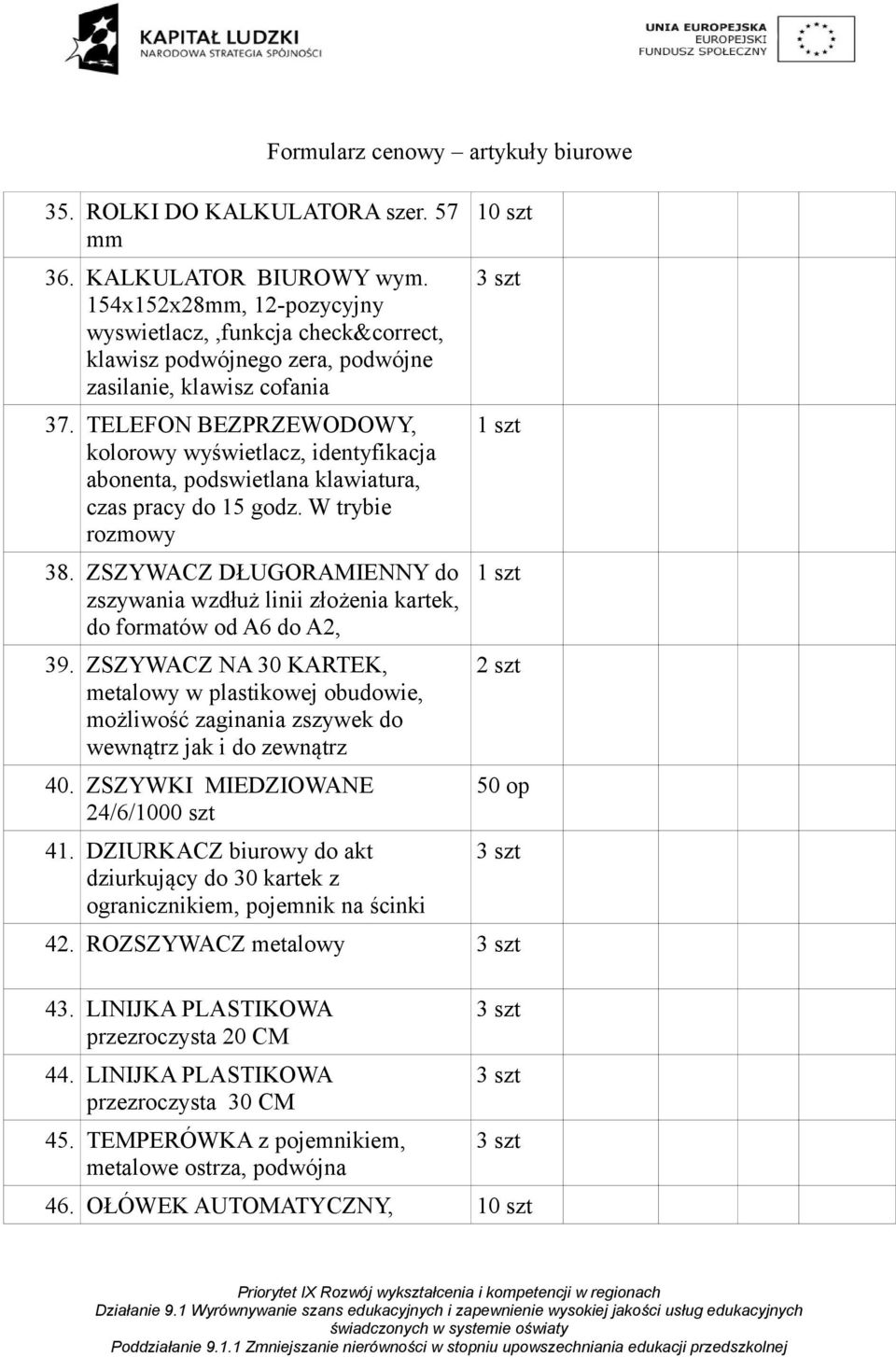 ZSZYWACZ DŁUGORAMIENNY do zszywania wzdłuż linii złożenia kartek, do formatów od A6 do A2, 39.