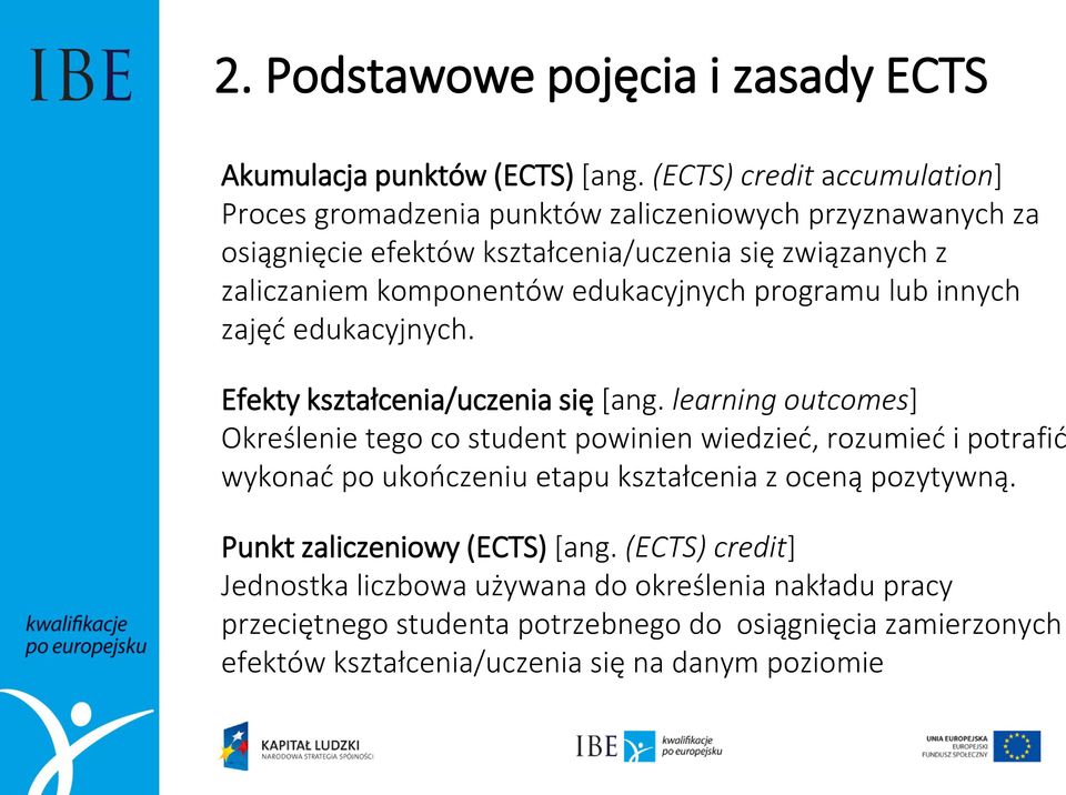 edukacyjnych programu lub innych zajęć edukacyjnych. Efekty kształcenia/uczenia się [ang.