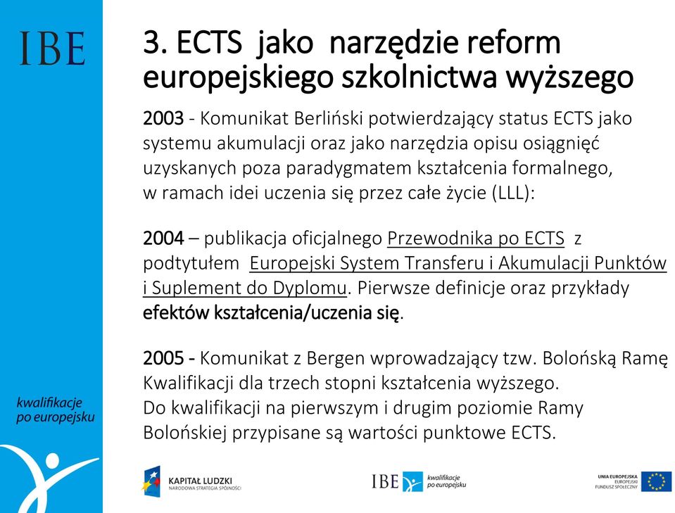 Europejski System Transferu i Akumulacji Punktów i Suplement do Dyplomu. Pierwsze definicje oraz przykłady efektów kształcenia/uczenia się.