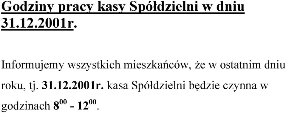 Informujemy wszystkich mieszkańców, że w