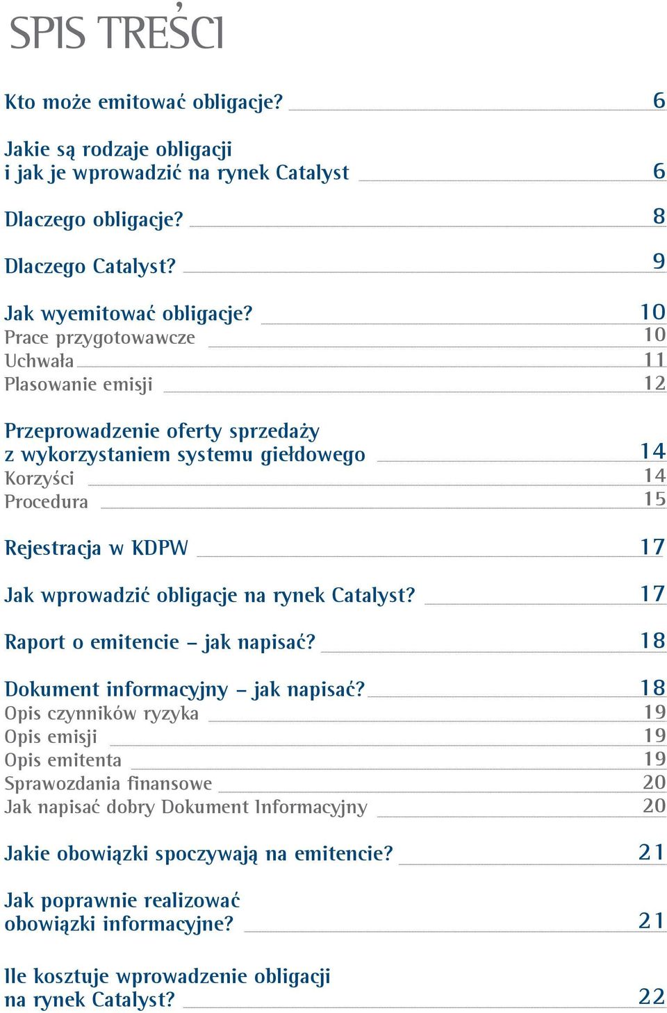 Catalyst? Raport o emitencie jak napisaæ? Dokument informacyjny jak napisaæ?