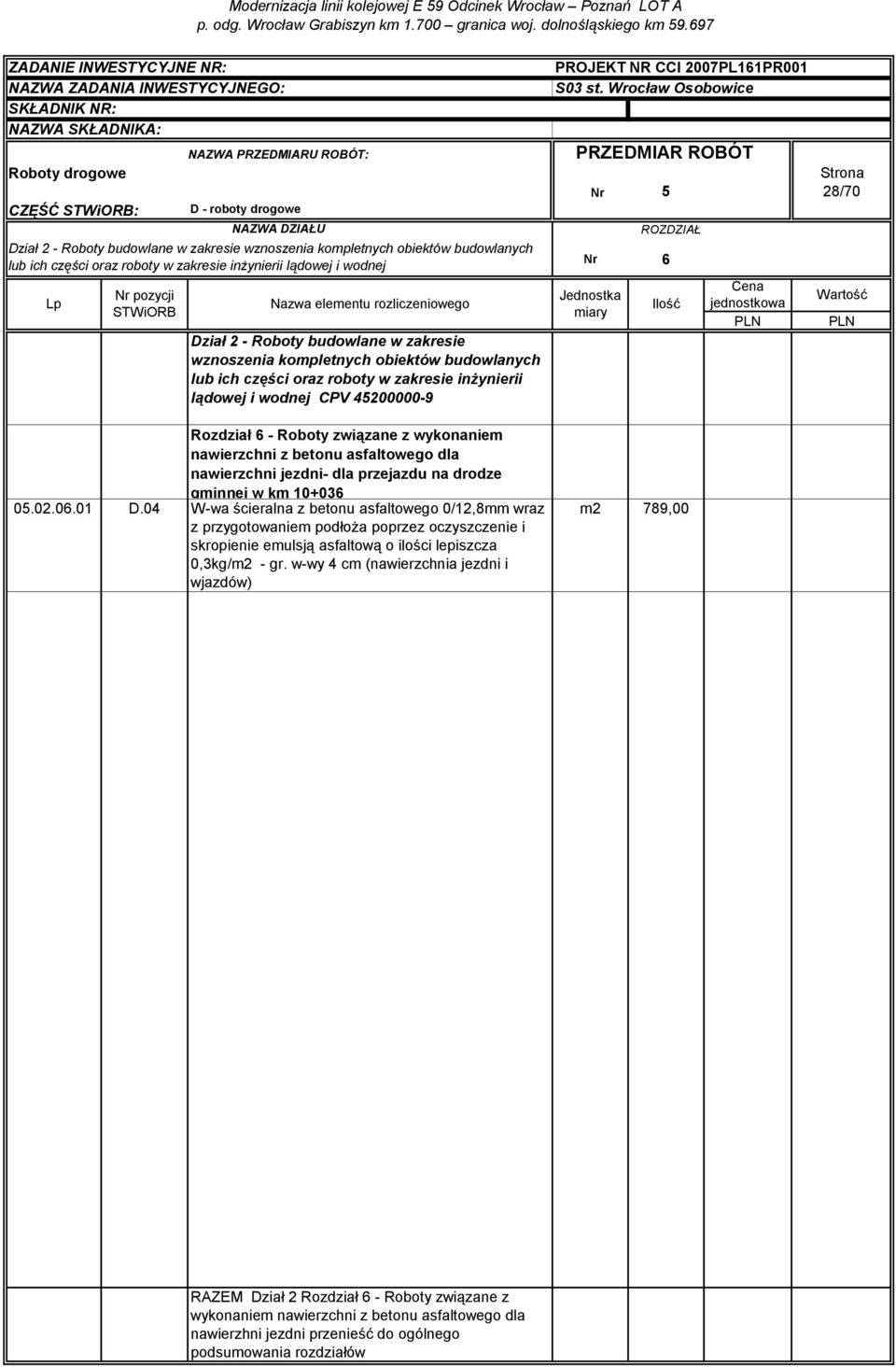 asfaltowego dla nawierzchni jezdni- dla przejazdu na drodze gminnej w km 10+036 05.02.06.01 D.