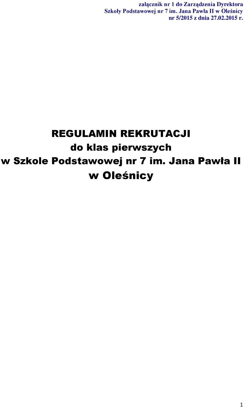 REGULAMIN REKRUTACJI do klas pierwszych w