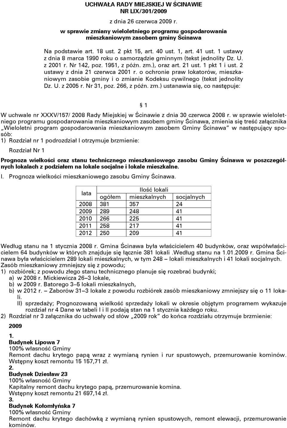 2 ustawy z dnia 21 czerwca 2001 r. o ochronie praw lokatorów, mieszkaniowym zasobie gminy i o zmi