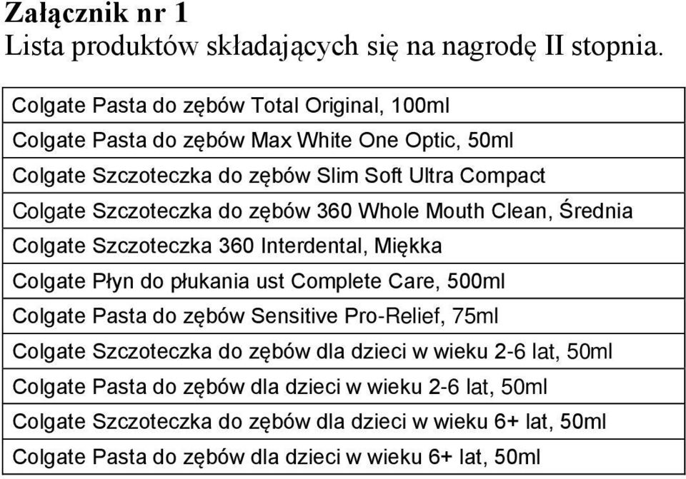 Szczoteczka do zębów 360 Whole Mouth Clean, Średnia Colgate Szczoteczka 360 Interdental, Miękka Colgate Płyn do płukania ust Complete Care, 500ml Colgate Pasta do