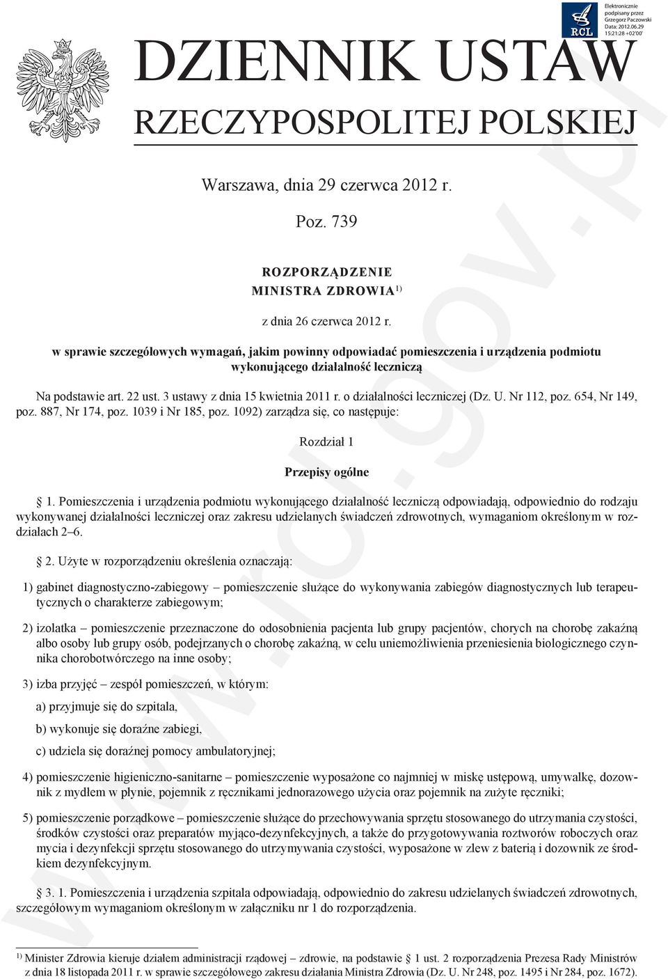 o działalności leczniczej (Dz. U. Nr 112, poz. 654, Nr 149, poz. 887, Nr 174, poz. 1039 i Nr 185, poz. 1092) zarządza się, co następuje: Rozdział 1 Przepisy ogólne 1.