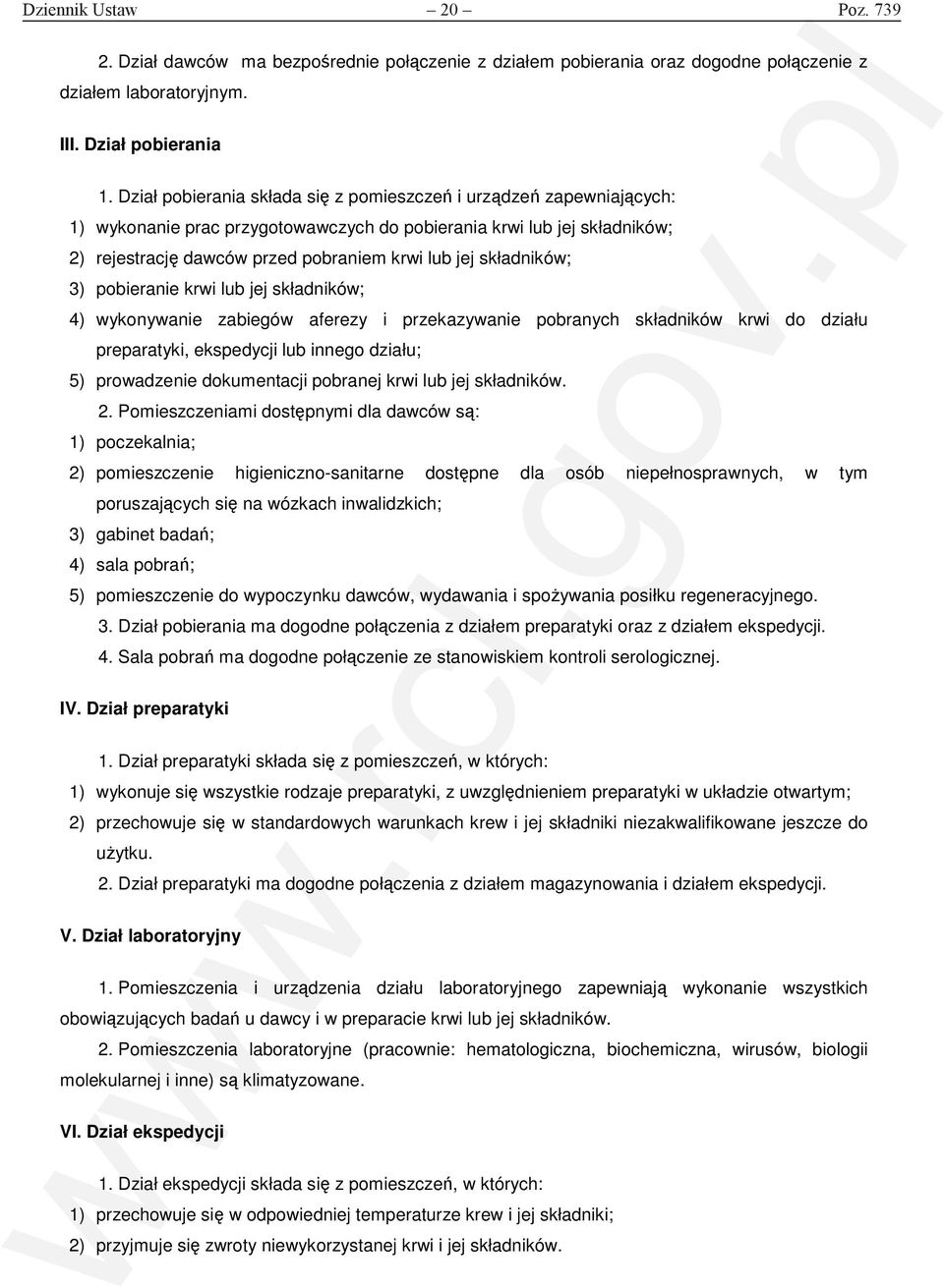 składników; 3) pobieranie krwi lub jej składników; 4) wykonywanie zabiegów aferezy i przekazywanie pobranych składników krwi do działu preparatyki, ekspedycji lub innego działu; 5) prowadzenie