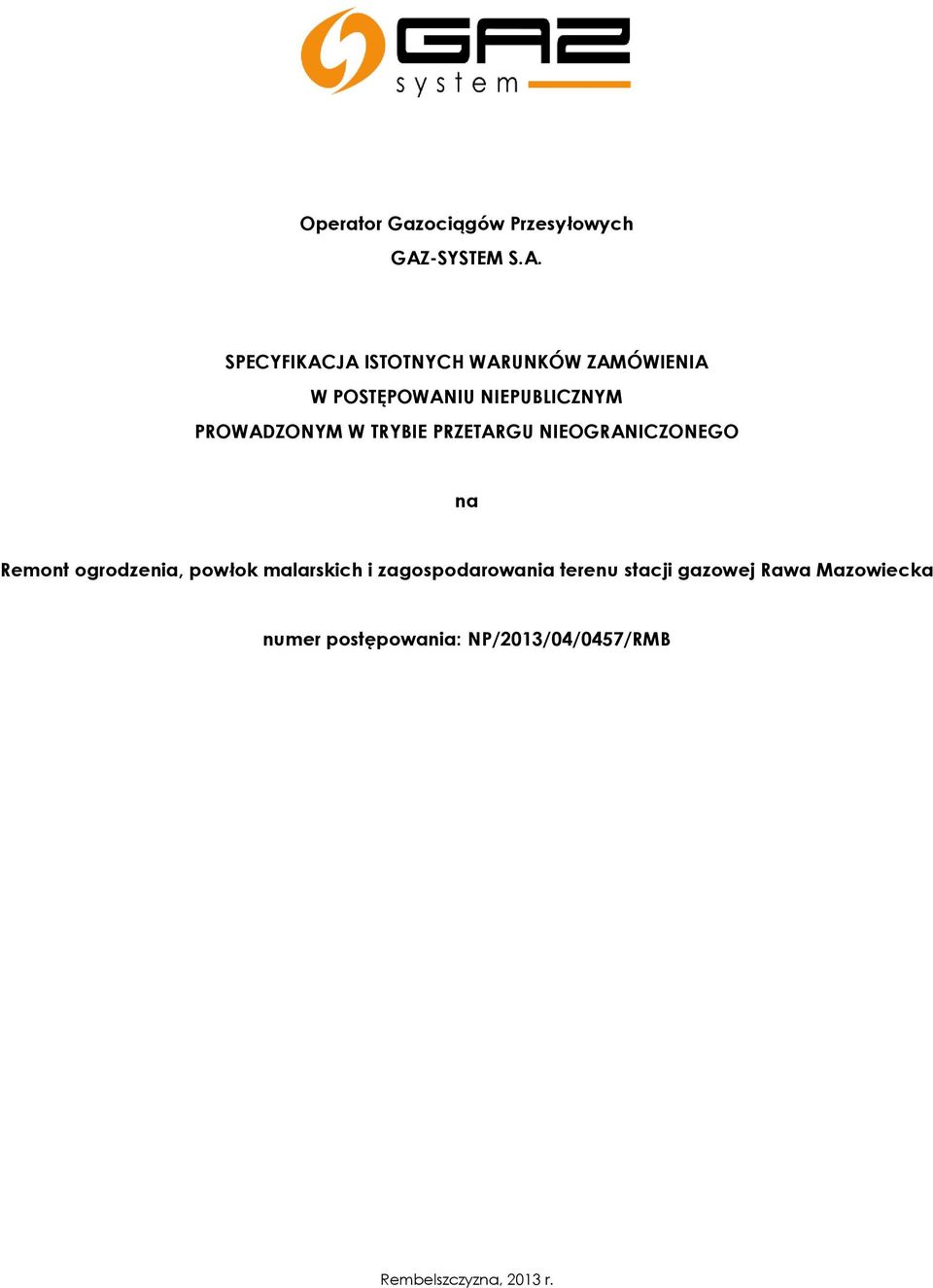 SPECYFIKACJA ISTOTNYCH WARUNKÓW ZAMÓWIENIA W POSTĘPOWANIU NIEPUBLICZNYM PROWADZONYM W TRYBIE