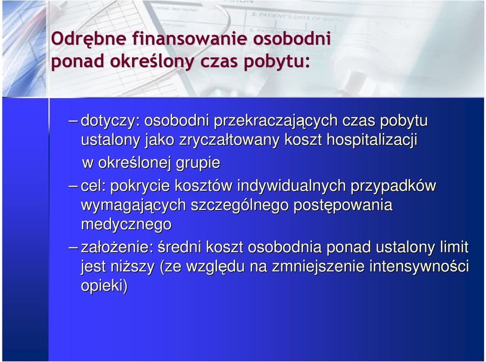 kosztów w indywidualnych przypadków wymagających szczególnego postępowania powania medycznego