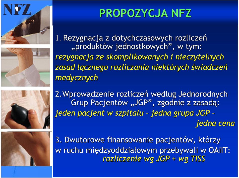 nieczytelnych zasad łącznego rozliczania niektórych świadczeń medycznych 2.