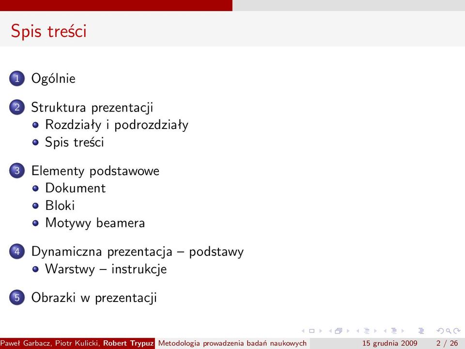 prezentacja podstawy 5 Obrazki w prezentacji Paweł Garbacz, Piotr Kulicki,