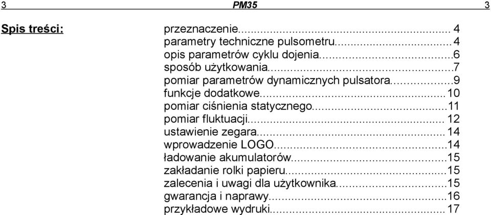 ..10 pomiar ciśnienia statycznego...11 pomiar fluktuacji... 12 ustawienie zegara...14 wprowadzenie LOGO.