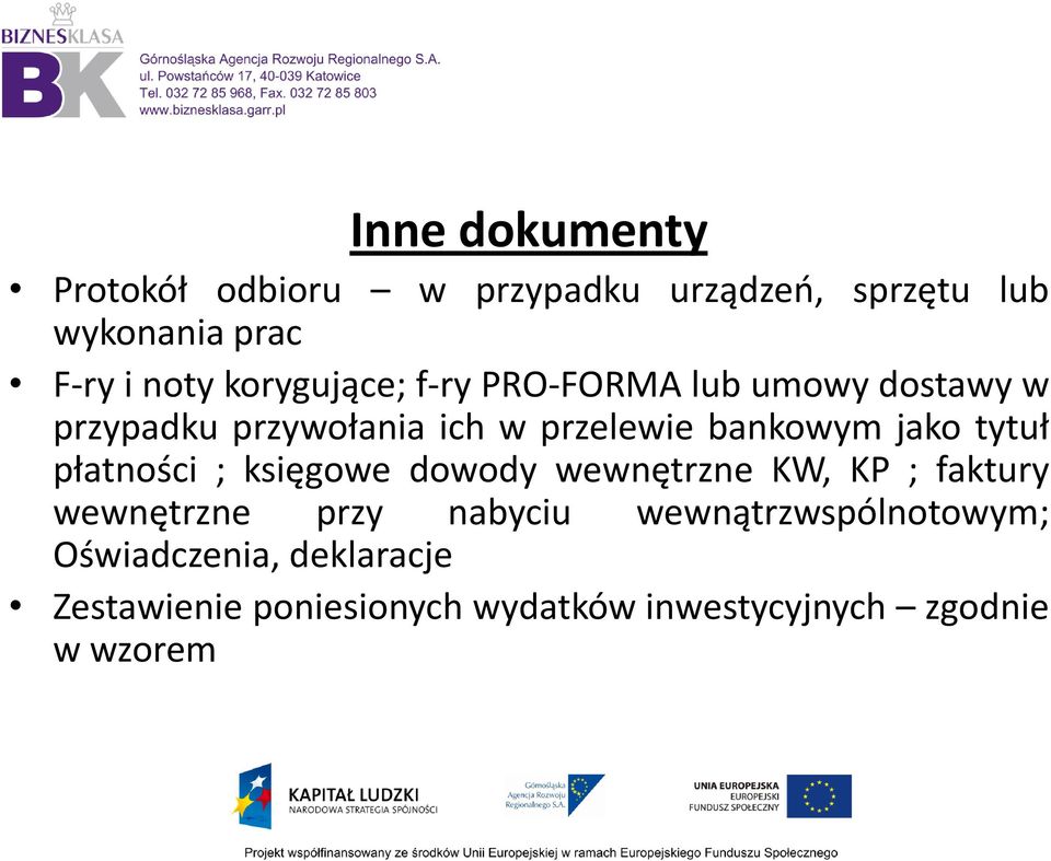 jako tytuł płatności ; księgowe dowody wewnętrzne KW, KP ; faktury wewnętrzne przy nabyciu