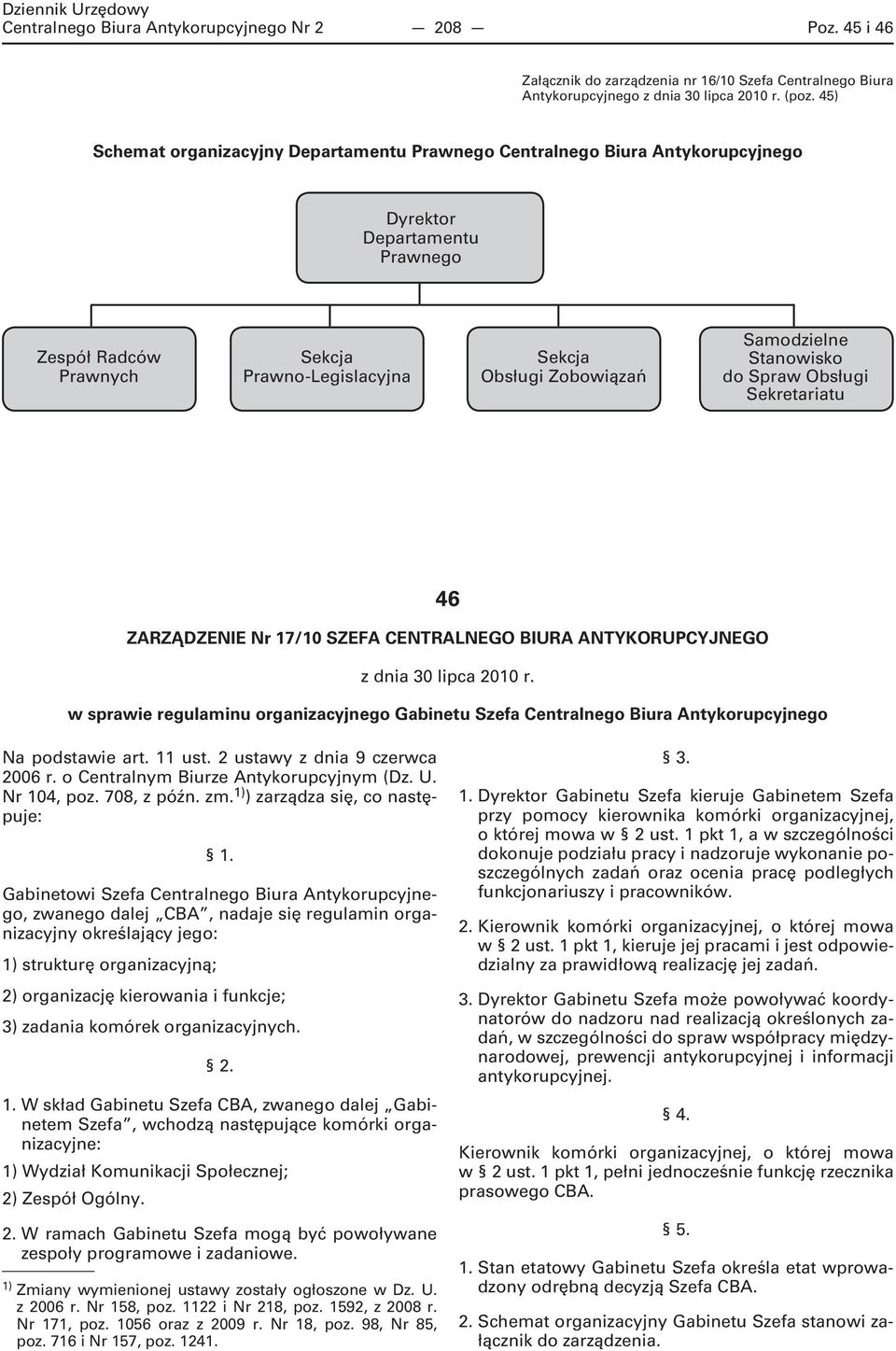 Samodzielne Stanowisko do Spraw Obsługi Sekretariatu 46 ZARZĄDZENIE Nr 17/10 SZEFA CENTRALNEGO BIURA ANTYKORUPCYJNEGO z dnia 30 lipca 2010 r.