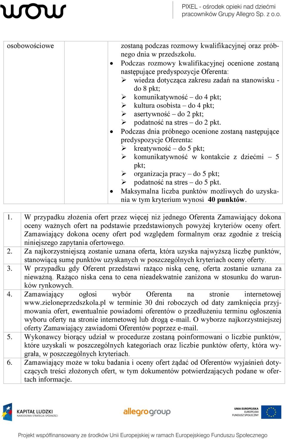 asertywność do 2 pkt; podatność na stres do 2 pkt.