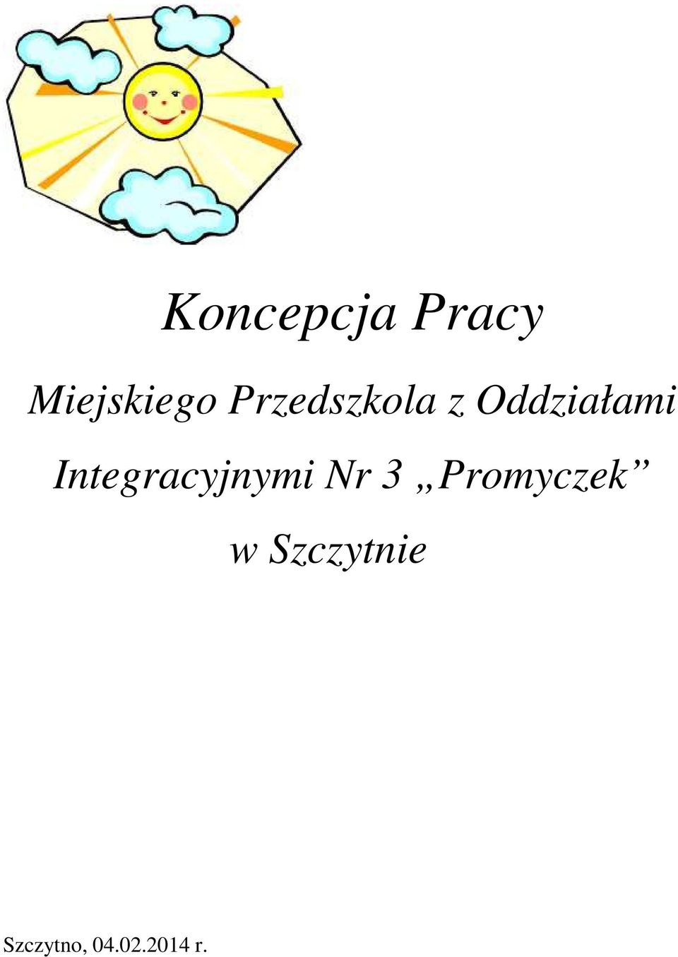 Integracyjnymi Nr 3 Promyczek