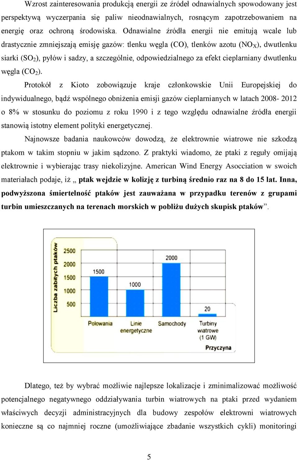 odpowiedzialnego za efekt cieplarniany dwutlenku węgla (CO 2 ).