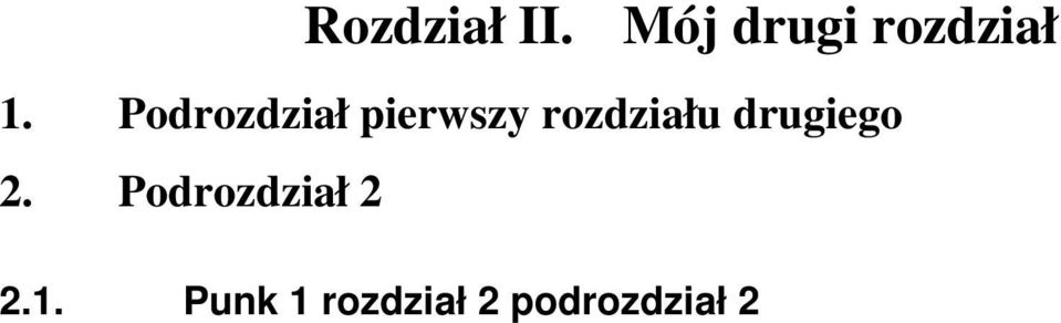 Podrozdział pierwszy rozdziału