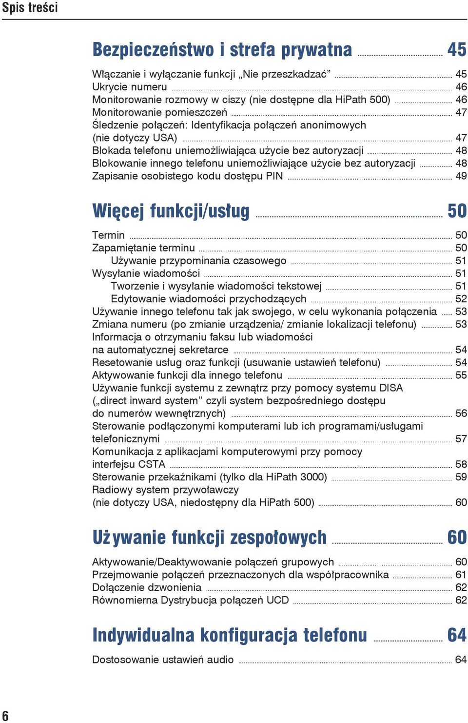 .. 48 Blokowanie innego telefonu uniemożliwiające użycie bez autoryzacji... 48 Zapisanie osobistego kodu dostępu PIN... 49 Więcej funkcji/usług... 50 Termin... 50 Zapamiętanie terminu.