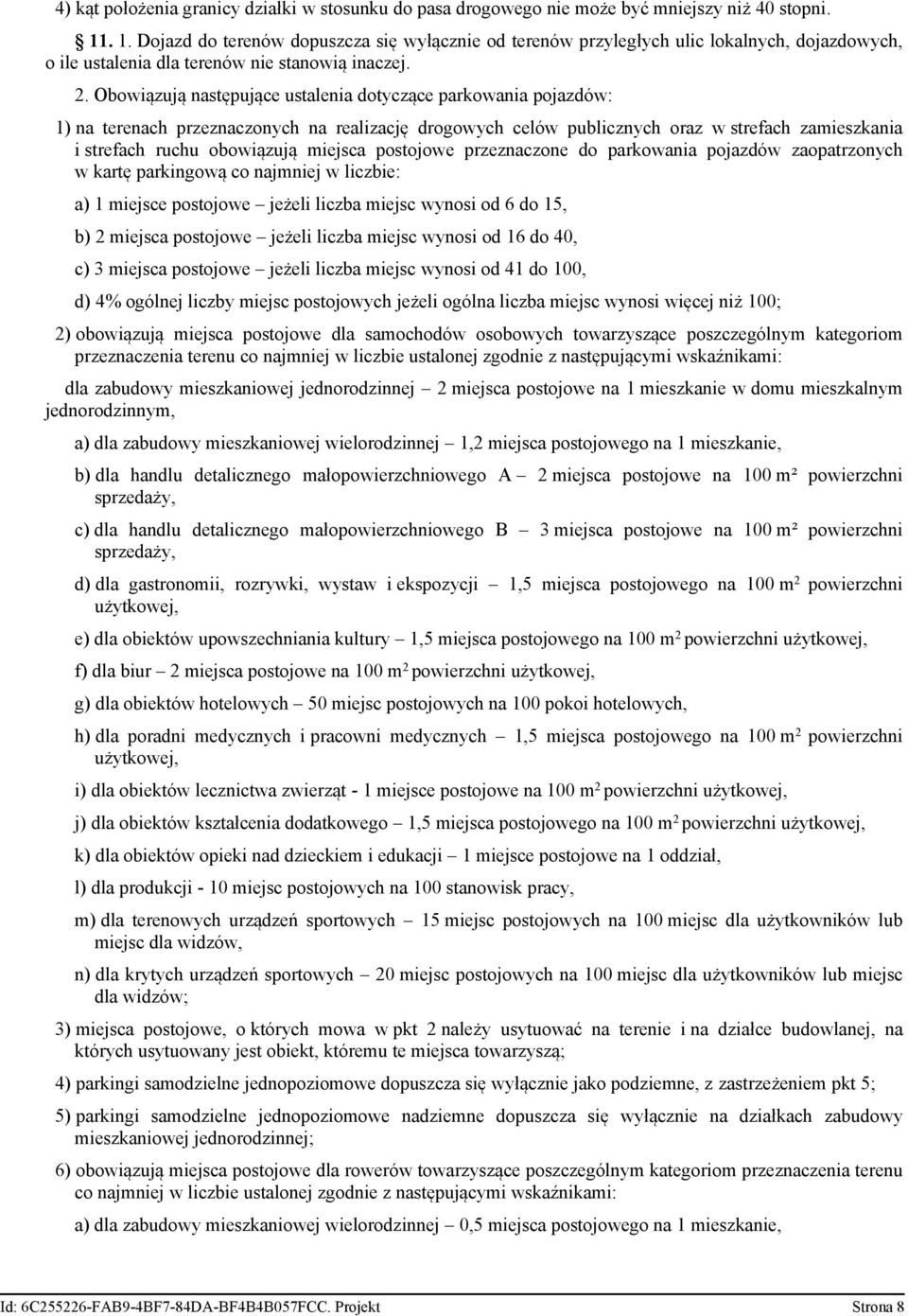 posojo jżl lz js ynos od do, d) % oólnj lzy js posojoy jżl oóln lz js ynos ęj nż ; ) ooązują js posojo dl soodó osooy orzyszą poszzólny oro przznzn rnu o njnj lz uslonj zodn z nępująy sźn: dl zudoy