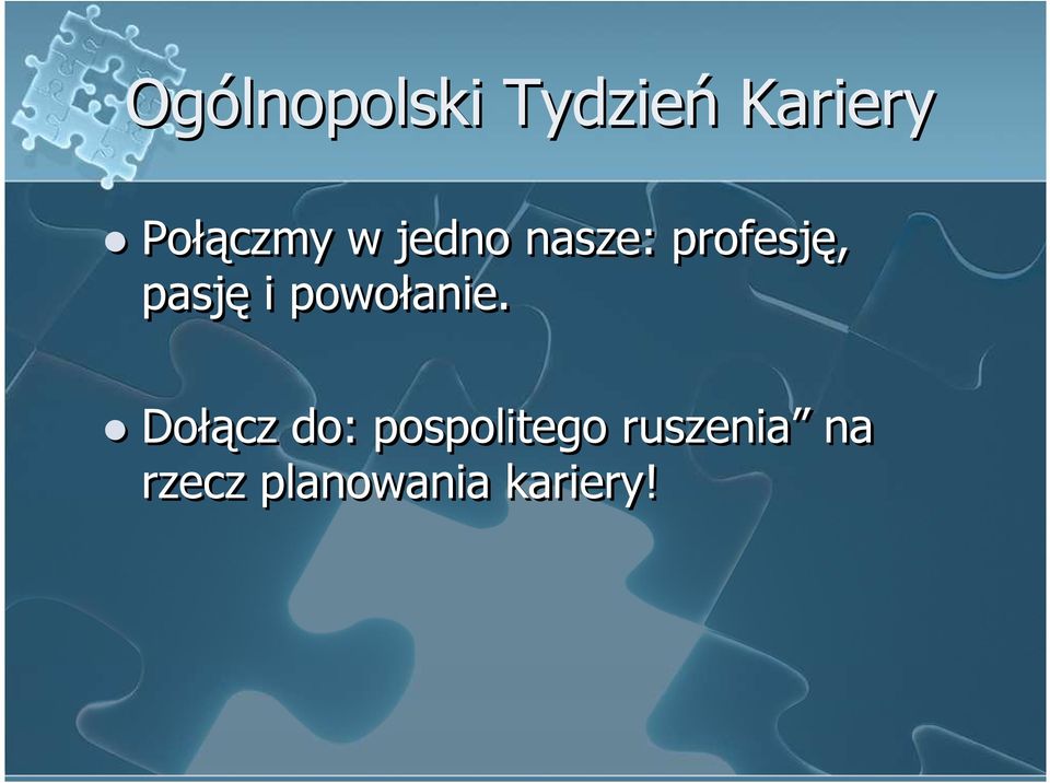 pasję i powołanie.