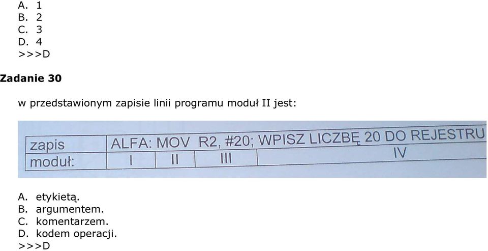 zapisie linii programu moduł II jest: A.