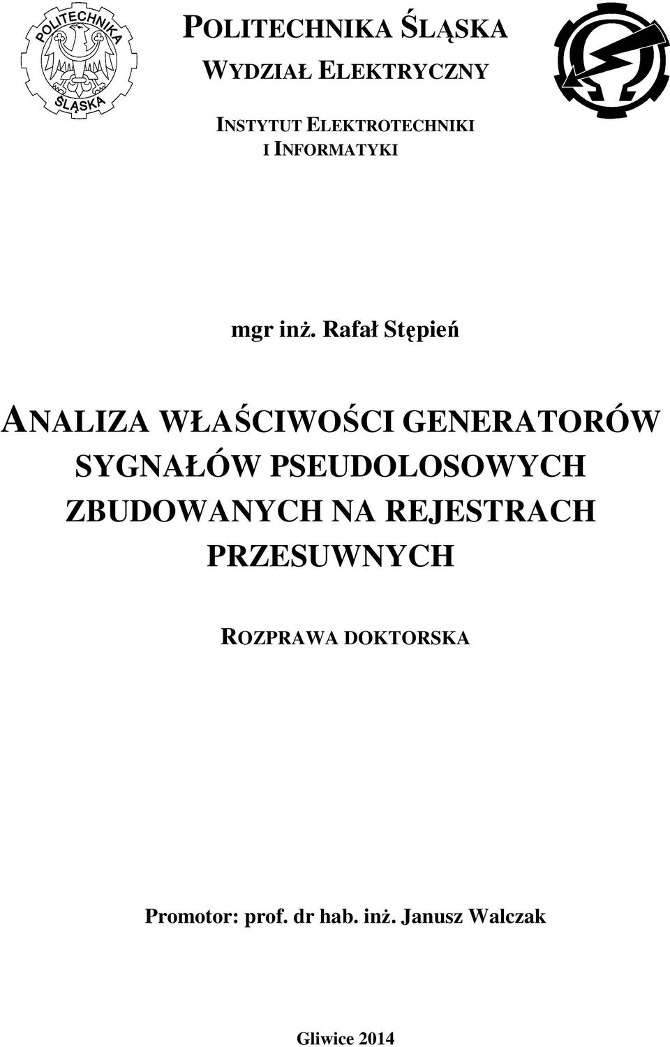 Rafał Stępień ANALIZA WŁAŚCIWOŚCI GENERATORÓW SYGNAŁÓW