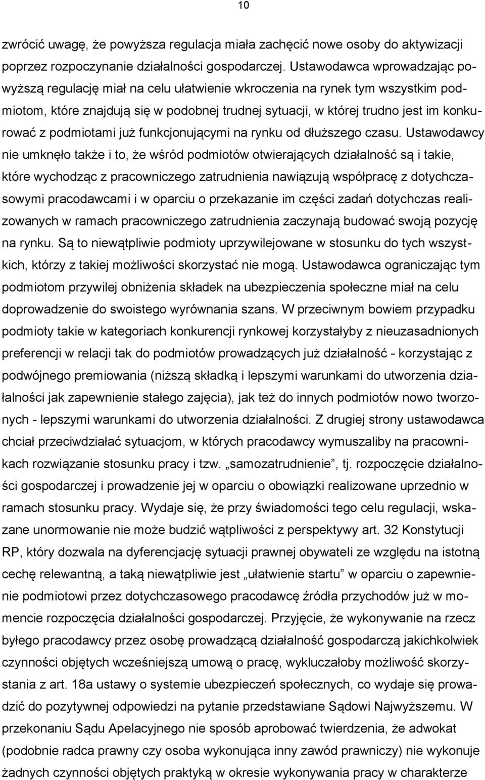 podmiotami już funkcjonującymi na rynku od dłuższego czasu.