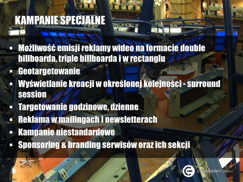 kolejności - surround session Targetowanie godzinowe, dzienne Reklama w mailingach i