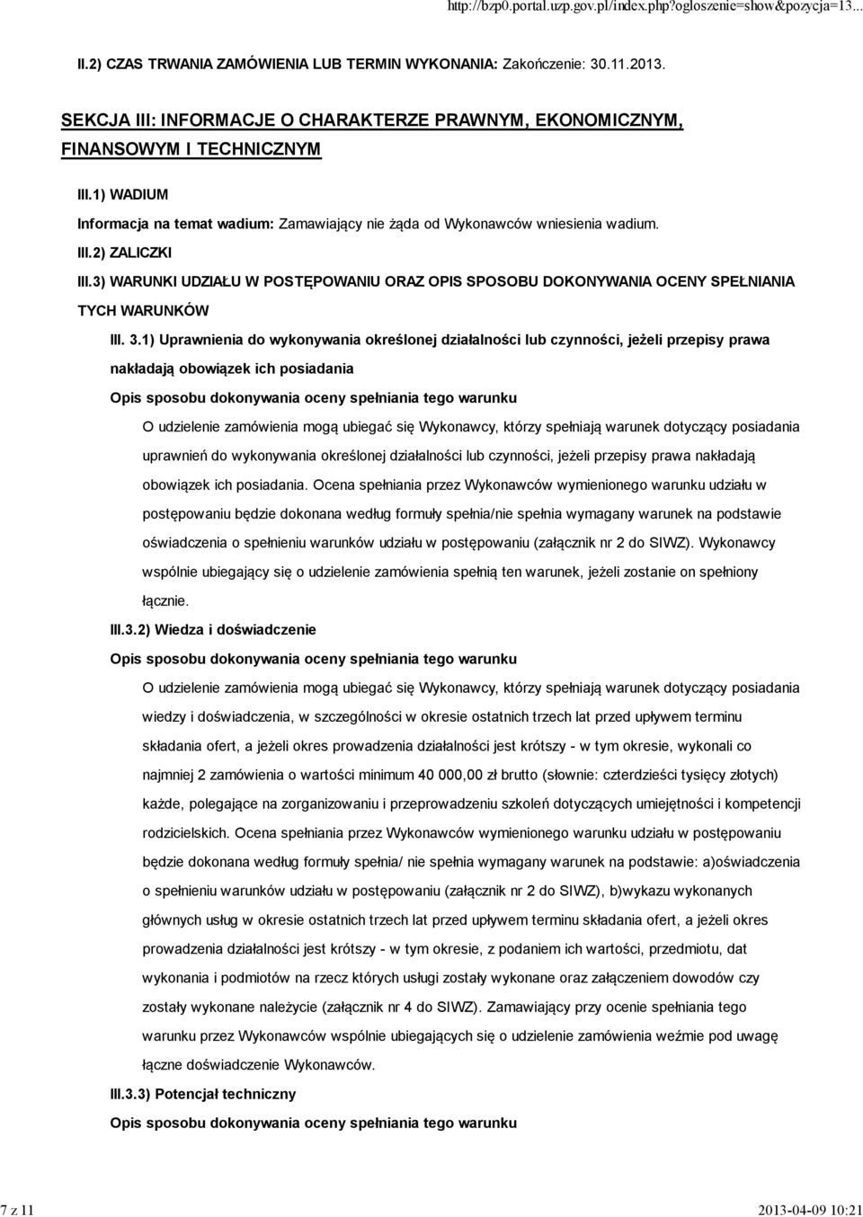 3) WARUNKI UDZIAŁU W POSTĘPOWANIU ORAZ OPIS SPOSOBU DOKONYWANIA OCENY SPEŁNIANIA TYCH WARUNKÓW III. 3.