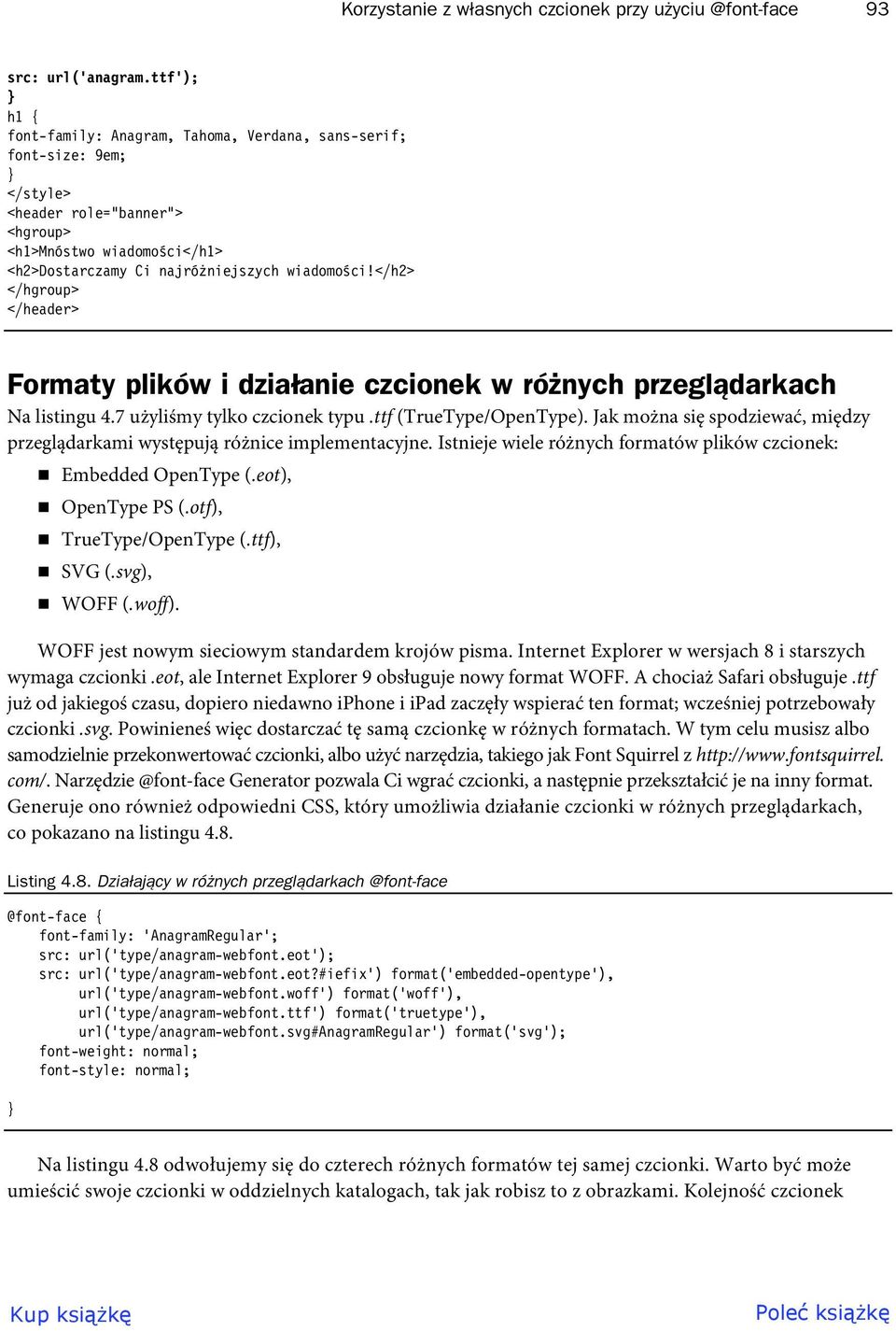 </h2> </hgroup> </header> Formaty plików i dzia anie czcionek w ró nych przegl darkach Na listingu 4.7 użyliśmy tylko czcionek typu.ttf (TrueType/OpenType).