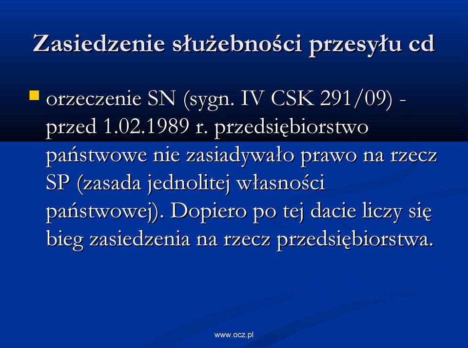 przedsiębiorstwo państwowe nie zasiadywało prawo na rzecz SP