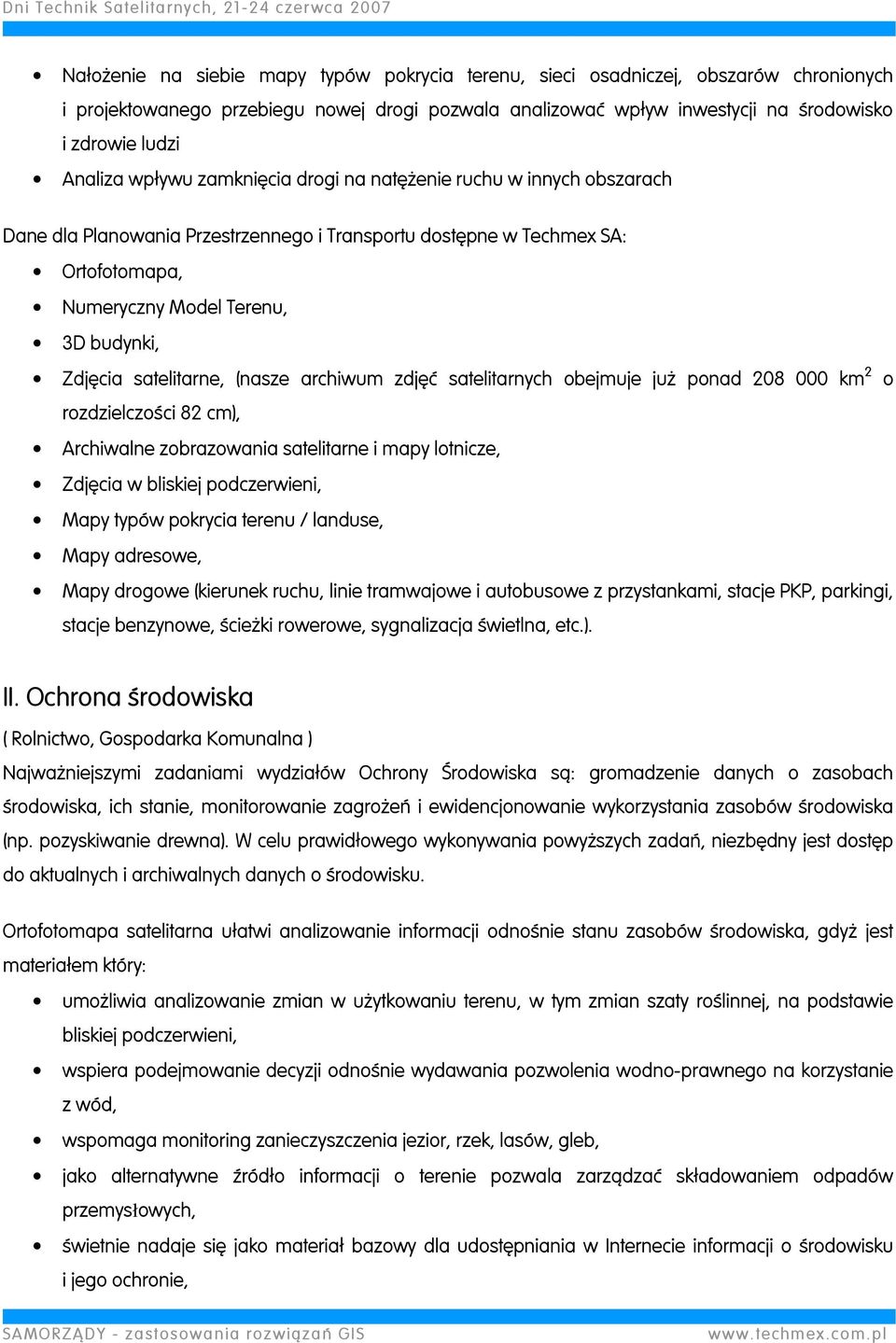 satelitarne, (nasze archiwum zdjęć satelitarnych obejmuje już ponad 208 000 km 2 o rozdzielczości 82 cm), Archiwalne zobrazowania satelitarne i mapy lotnicze, Zdjęcia w bliskiej podczerwieni, Mapy