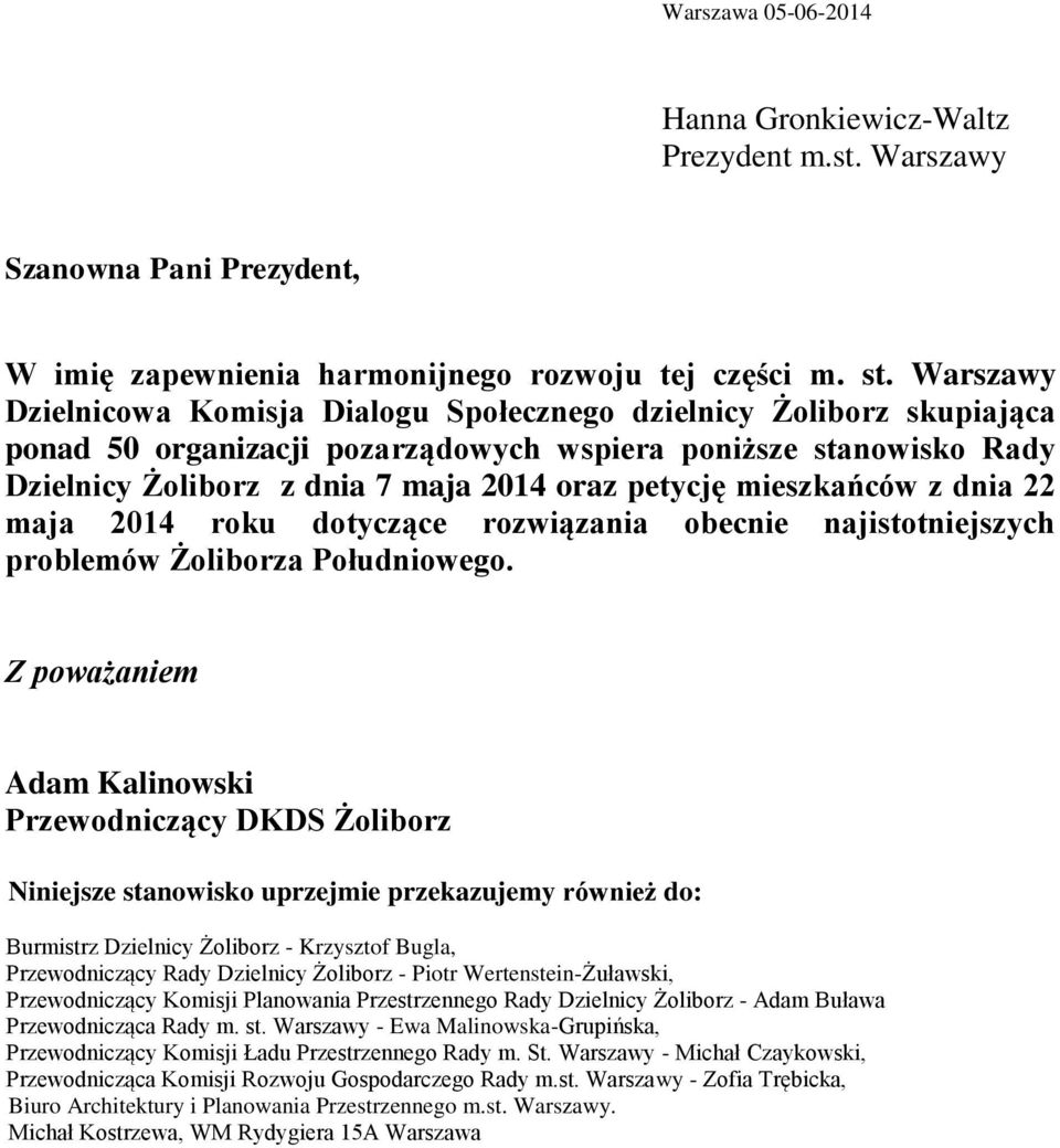 mieszkańców z dnia 22 maja 2014 roku dotyczące rozwiązania obecnie najistotniejszych problemów Żoliborza Południowego.