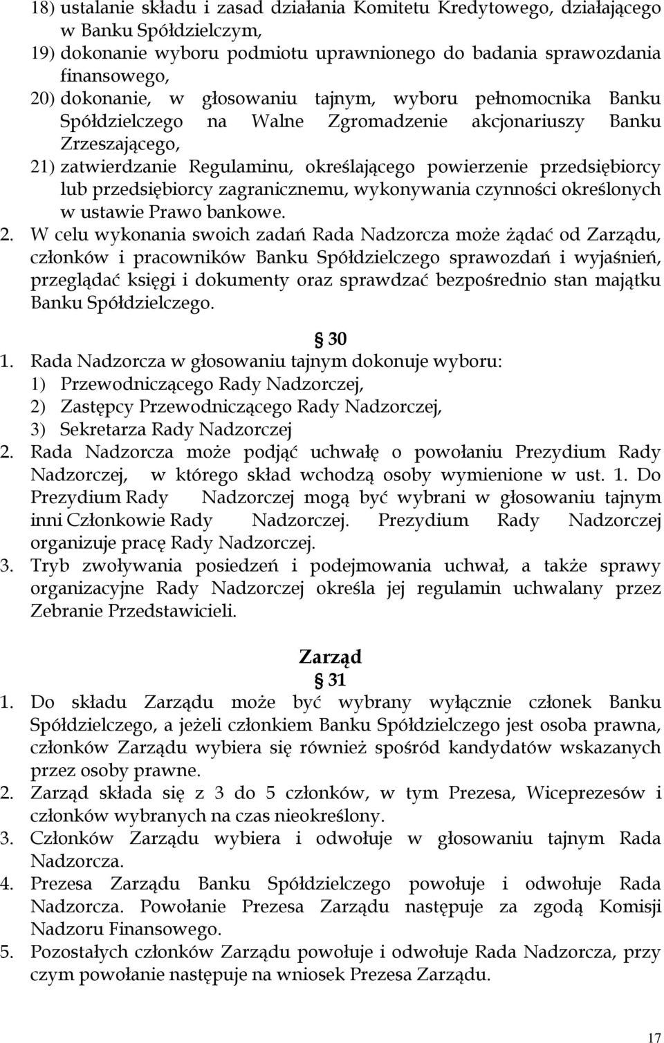 przedsiębiorcy zagranicznemu, wykonywania czynności określonych w ustawie Prawo bankowe. 2.