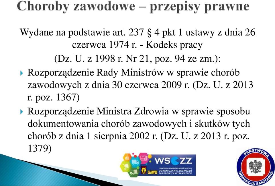 ): Rozporządzenie Rady Ministrów w sprawie chorób zawodowych z dnia 30 czerwca 2009 r. (Dz. U.