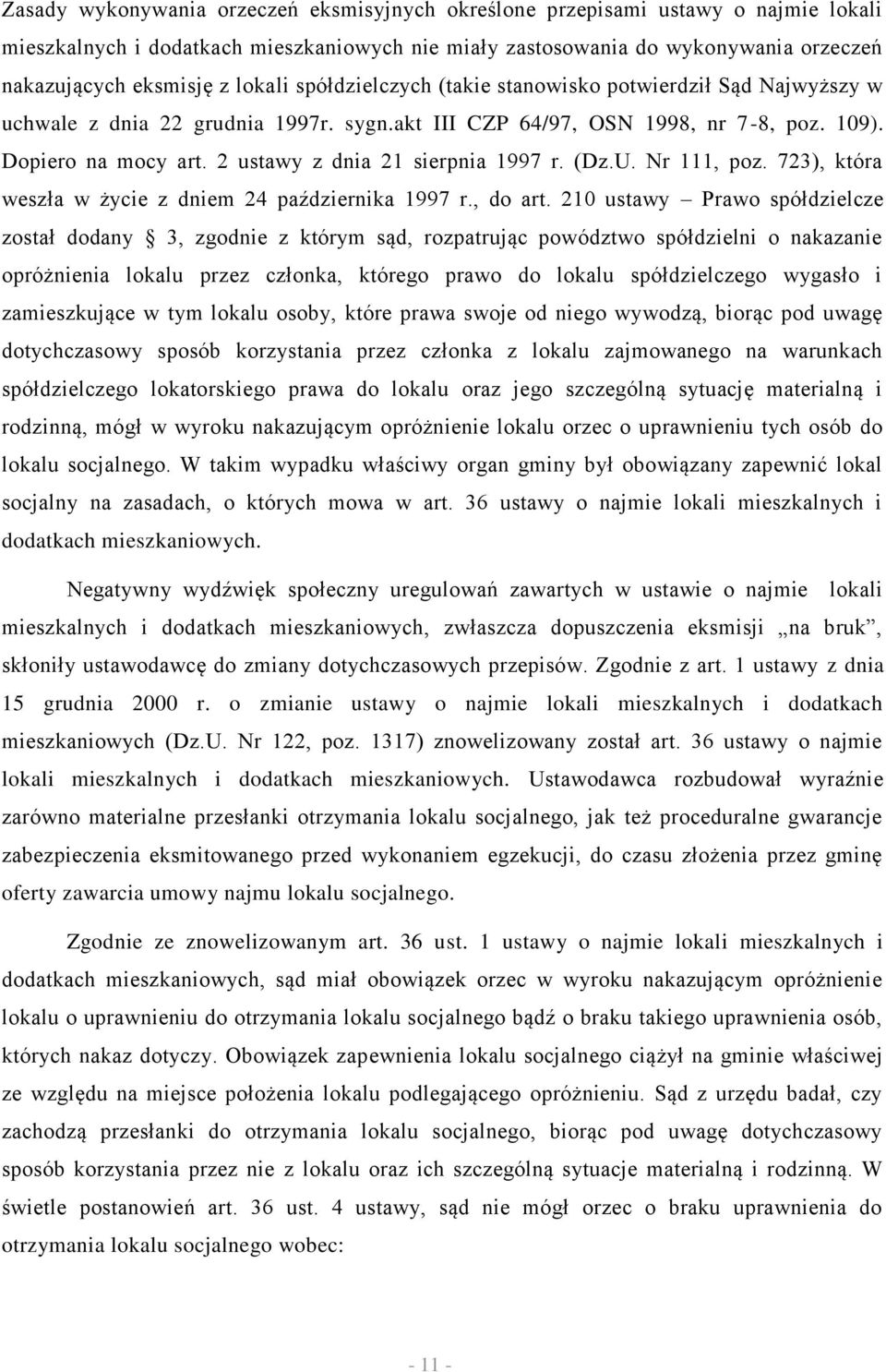 2 ustawy z dnia 21 sierpnia 1997 r. (Dz.U. Nr 111, poz. 723), która weszła w życie z dniem 24 października 1997 r., do art.