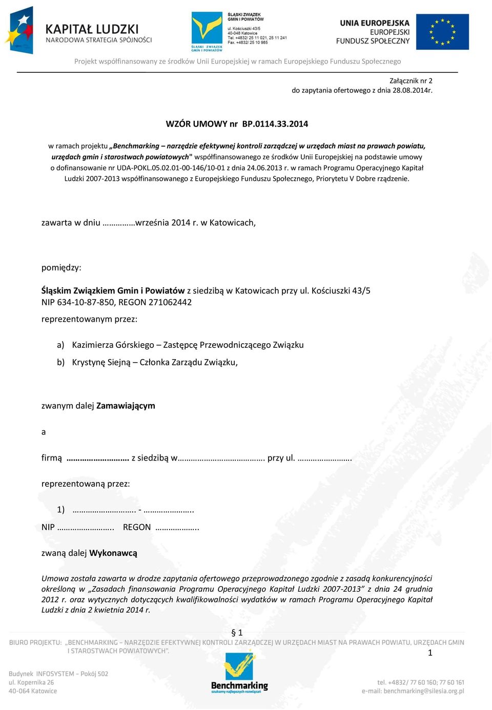 Europejskiej na podstawie umowy o dofinansowanie nr UDA-POKL.05.02.01-00-146/10-01 z dnia 24.06.2013 r.