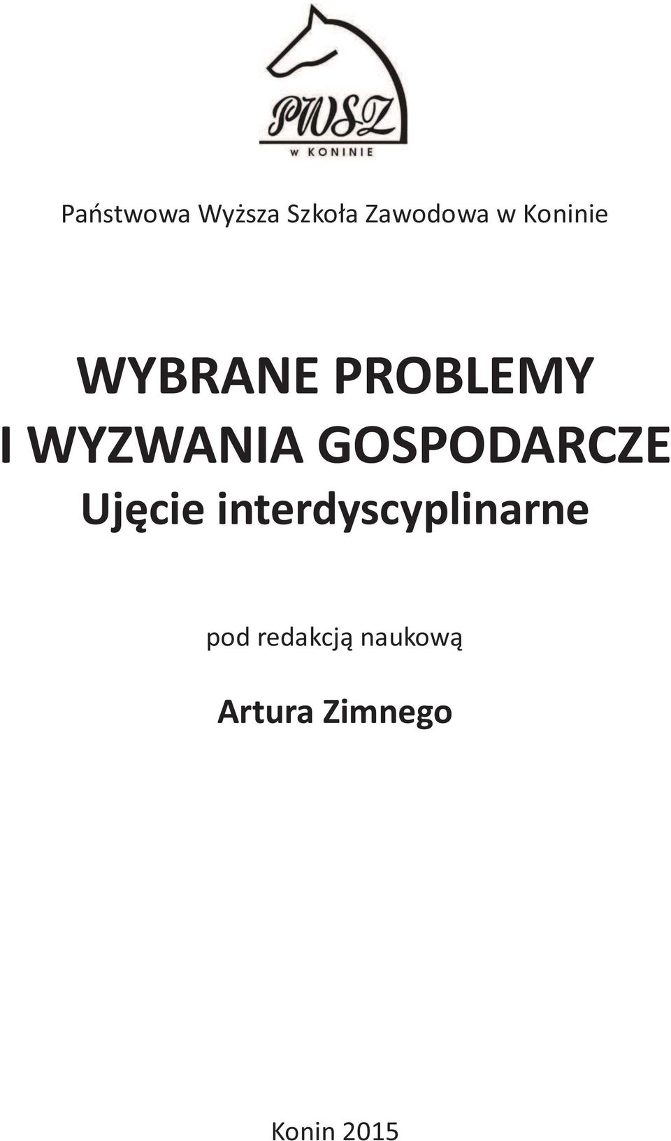 GOSPODARCZE Ujęcie interdyscyplinarne