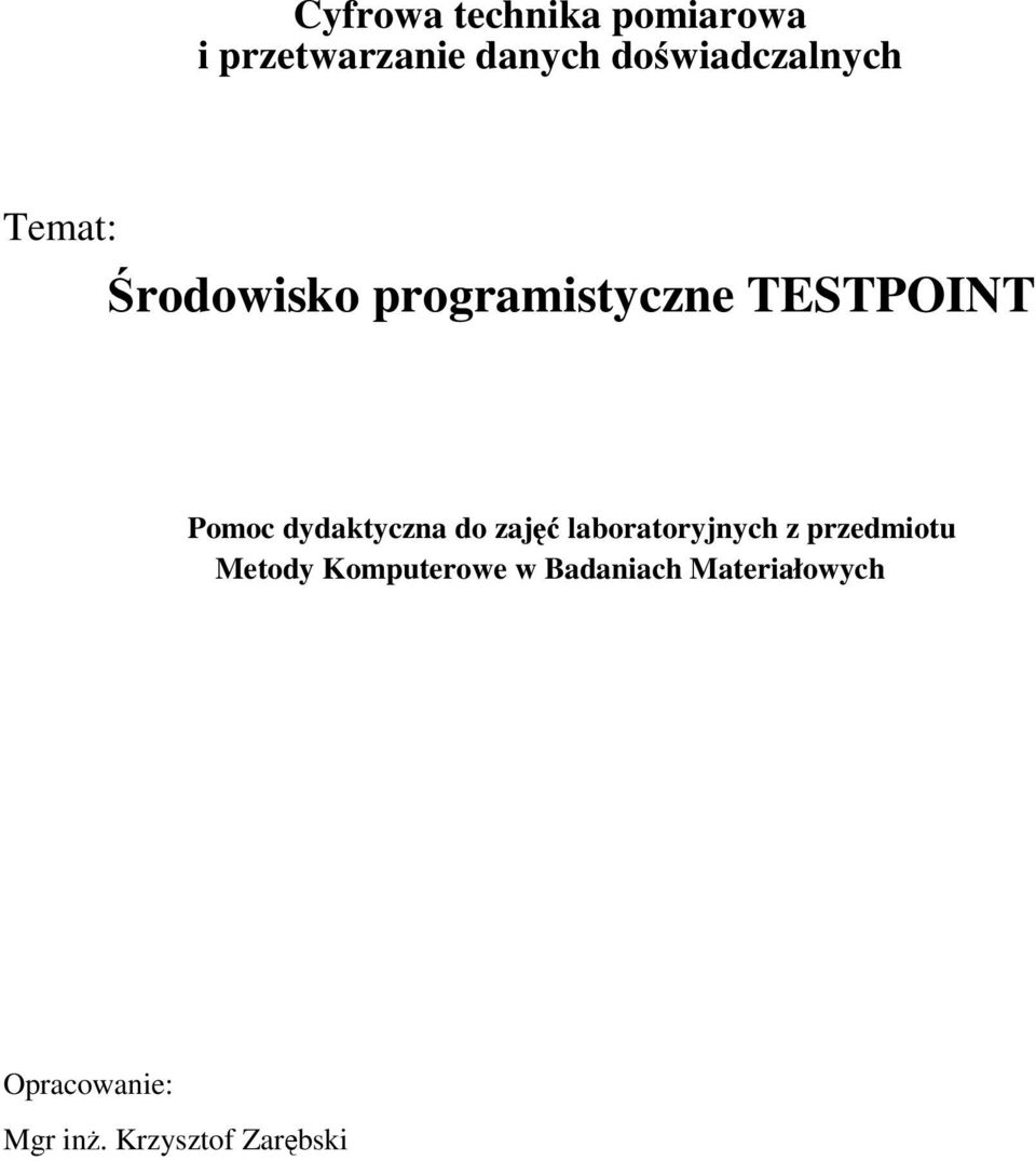 Pomoc dydaktyczna do zaj laboratoryjnych z przedmiotu Metody