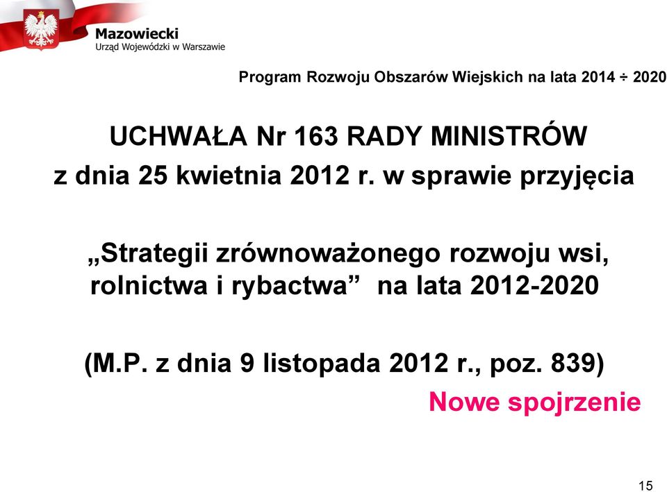 w sprawie przyjęcia Strategii zrównoważonego rozwoju wsi, rolnictwa