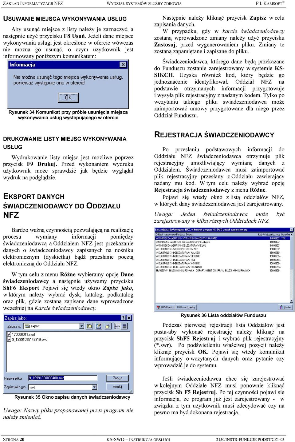 miejsca wykonywania usług występującego w ofercie Następnie należy kliknąć przycisk Zapisz w celu zapisania danych.