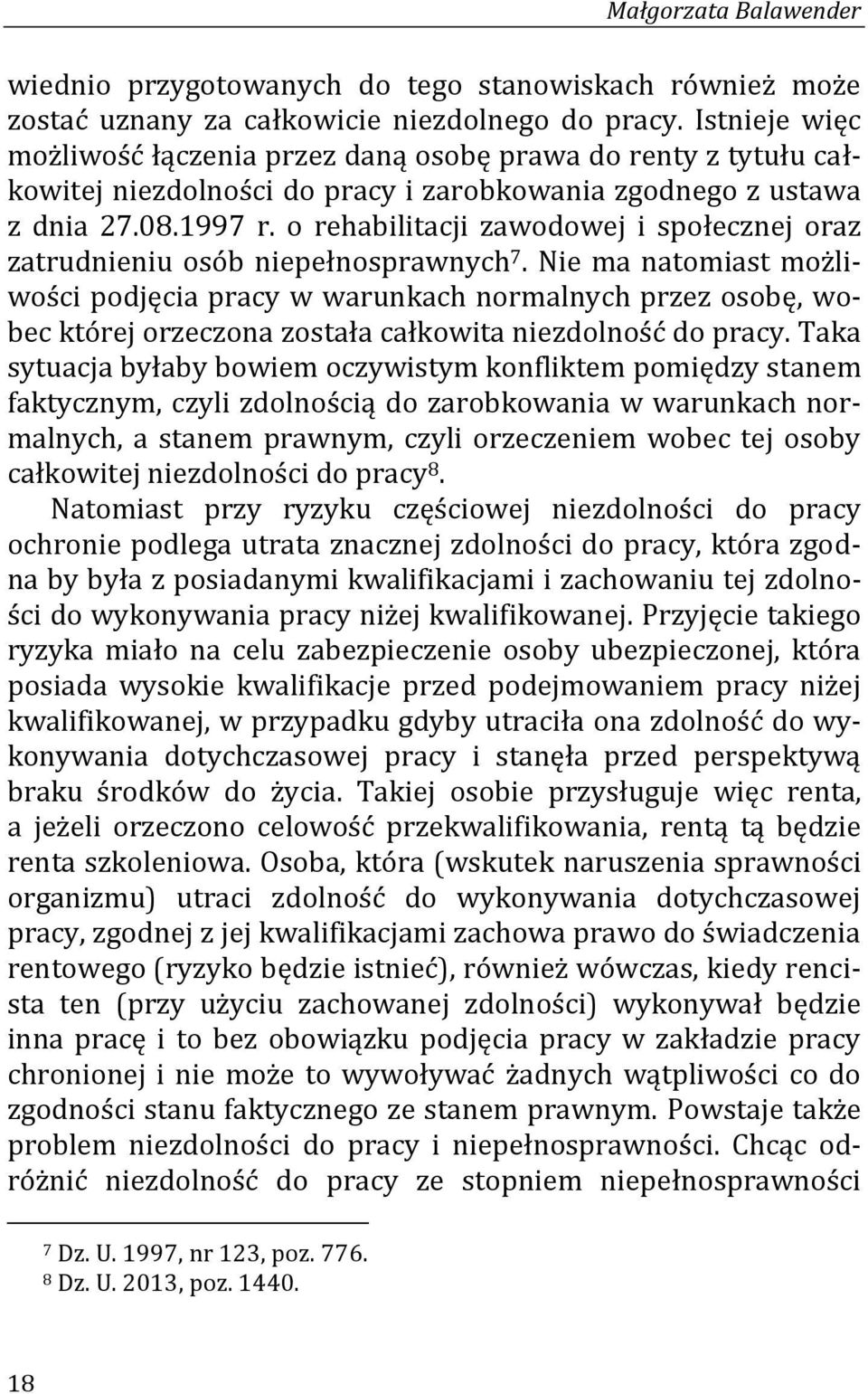 o rehabilitacji zawodowej i społecznej oraz zatrudnieniu osób niepełnosprawnych 7.