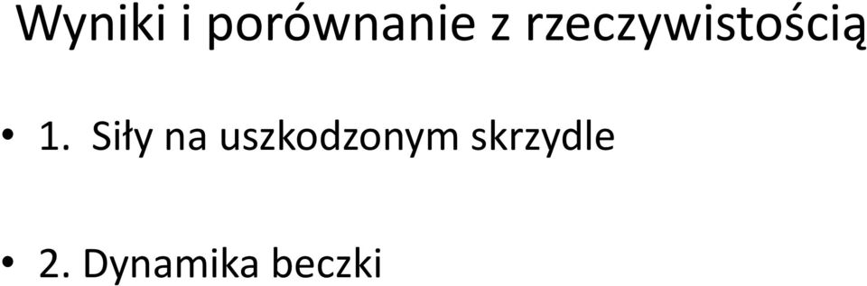 Siły na uszkodzonym