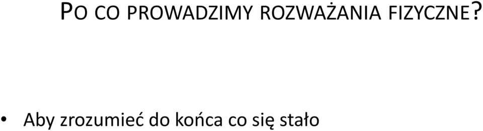 FIZYCZNE?