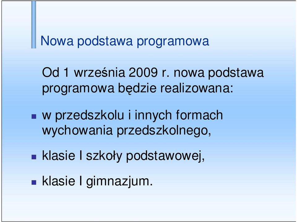 przedszkolu i innych formach wychowania