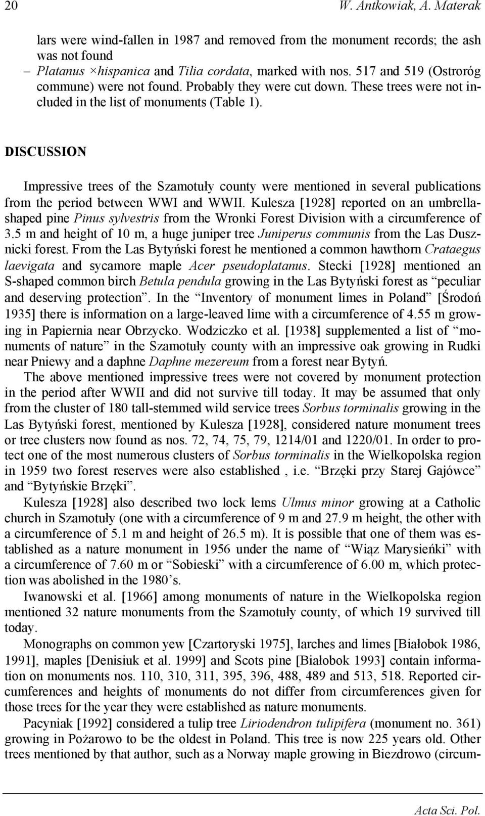 DISCUSSION Impressive of the Szamotuły county were mentioned in several publications from the period between WWI and WWII.