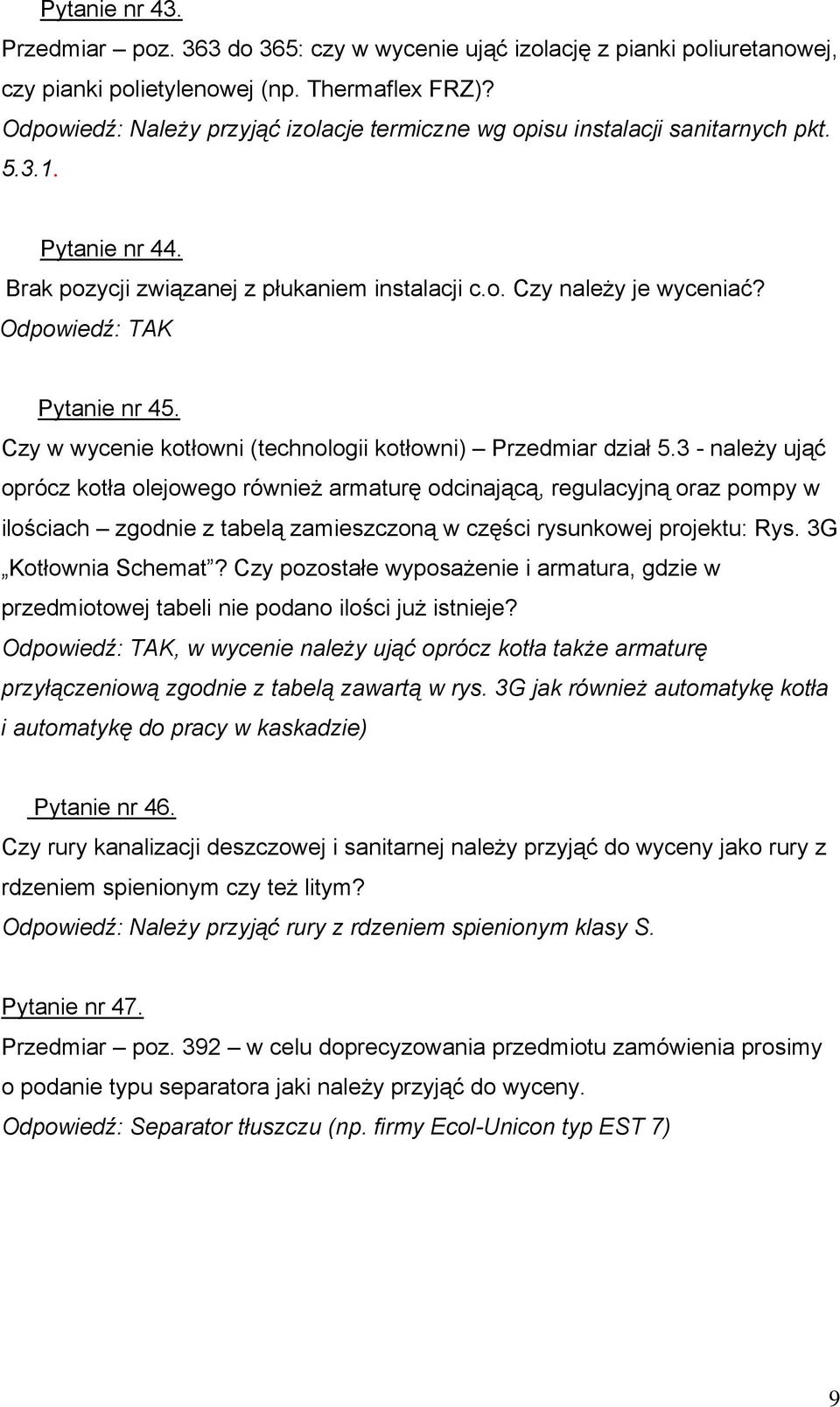 Czy w wycenie kotłowni (technologii kotłowni) Przedmiar dział 5.