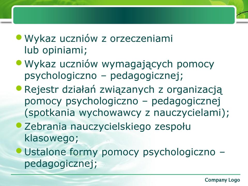 psychologiczno pedagogicznej (spotkania wychowawcy z nauczycielami); Zebrania